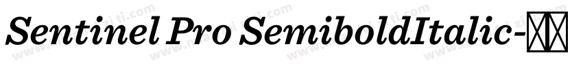 Sentinel Pro SemiboldItalic字体转换